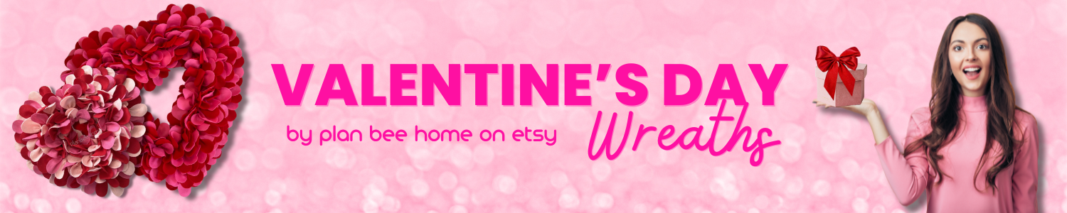 Valentines Day Wreaths are back at Plan Bee Home on Etsy